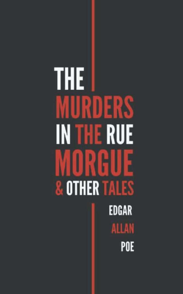 The Murders in the Rue Morgue & Other Tales