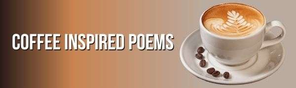 Coffee Inspired Poems