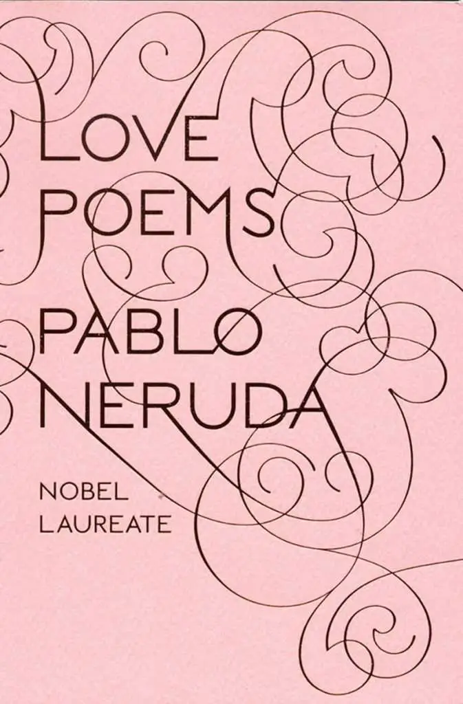 Love Poems by Pablo Neruda