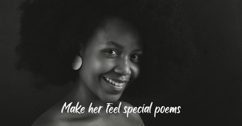 Make her feel special poems