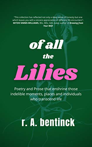 Of all the Lilies by r. A. bentinck