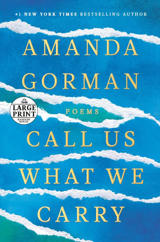 Call Us What We Carry by Amanda Gorman