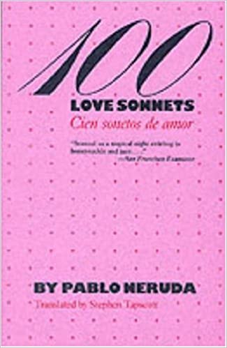 100 Love Sonnets: Cien sonetos de amor (Texas Pan American Series) (English and Spanish Edition) 