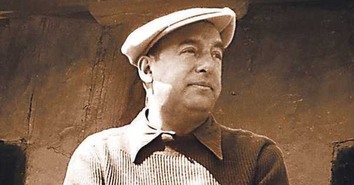 Pablo Neruda: A Poet of Love, Beauty, and Politics