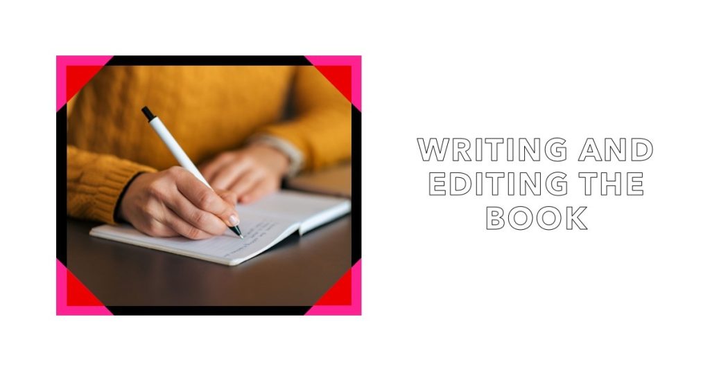 Writing And Editing The Book