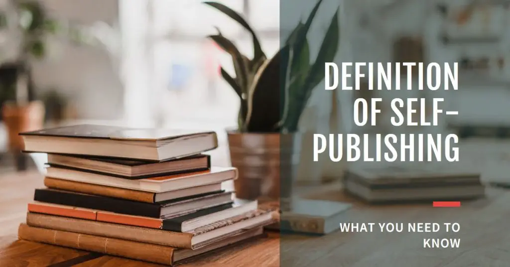 Definition Of Self-Publishing