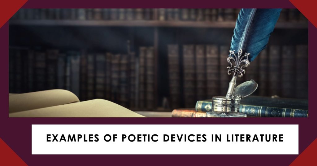 Examples of Poetic Devices in Literature
