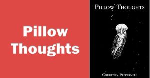 Pillow Thoughts